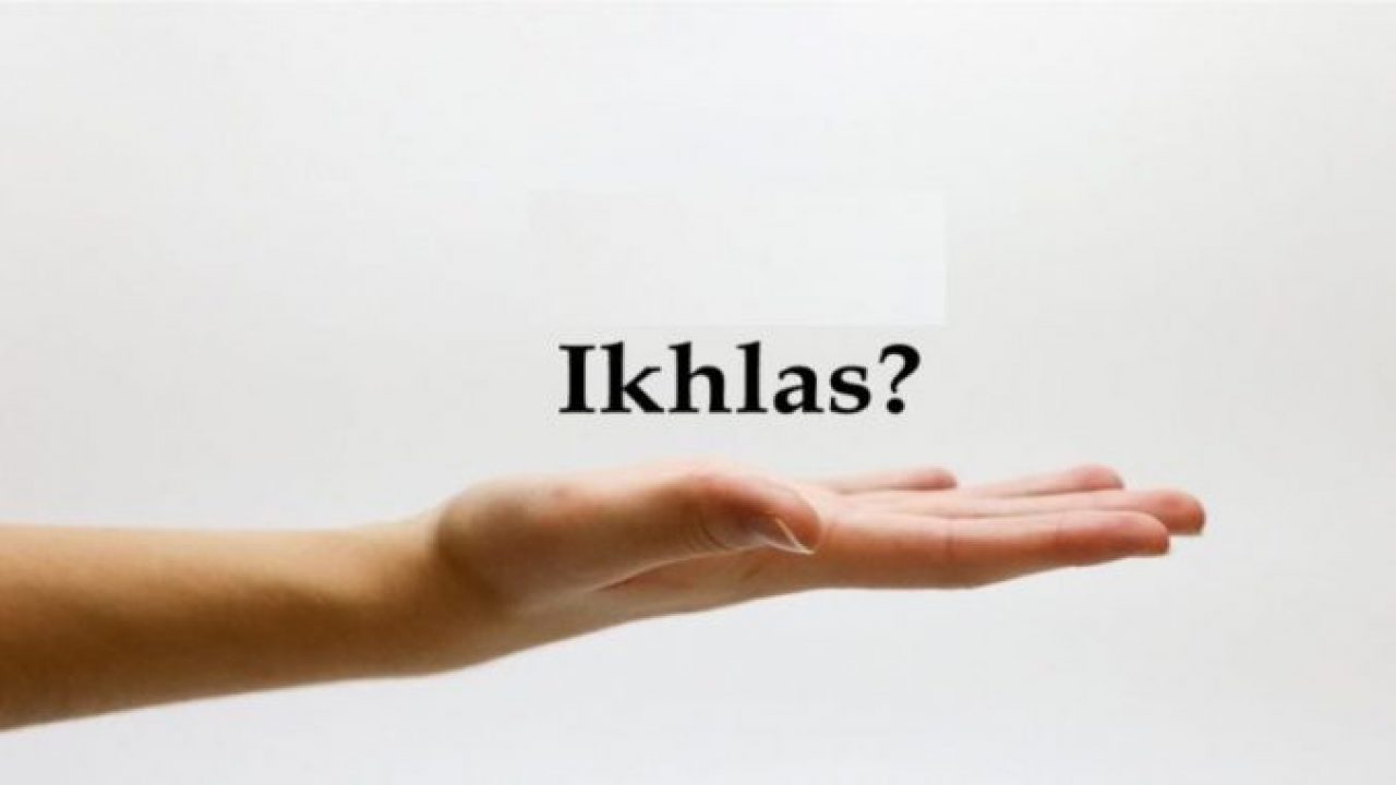 Muhasabah Hati.. Sudah IKHLAS ?